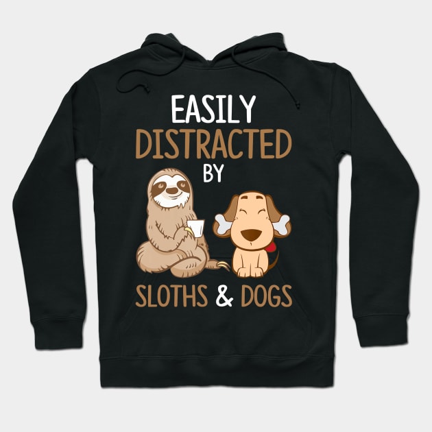 Easily Distracted By Sloths And Dogs Tshirt Sloth Lover Gift Hoodie by Ortizhw